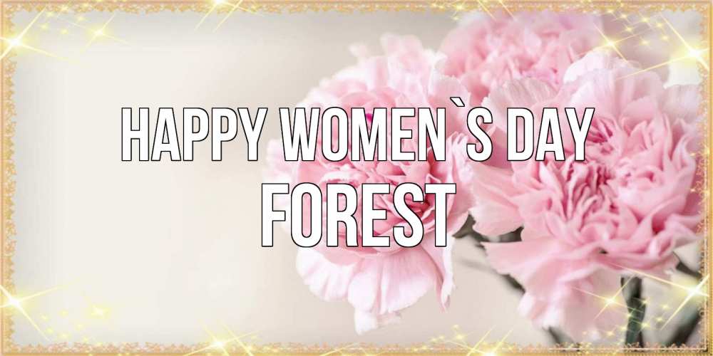 Greetings card с именем, Forest happy women`s day открытка с розовыми цветами в рамочке с подписью на 8 марта Greetings with text for free download 